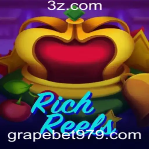 Descubra o Empolgante Jogo RichReels envolvendo o Conceito de Grapebet